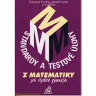 Standardy a testové úlohy z matematiky pro čyřletá gymnázia