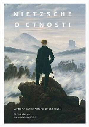 Nietzsche o ctnosti. Filosofický časopis 2/2018