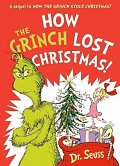 How the Grinch Lost Christmas!: A sequel to How the Grinch Stole Christmas!