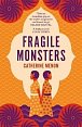 Fragile Monsters