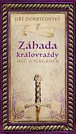 Záhada královraždy - Meč a pergamen