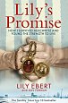 Lily´s Promise : How I Survived Auschwitz and Found the Strength to Live, 1.  vydání