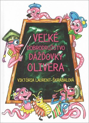 Veľké dobrodružstvo dážďovky Olivera