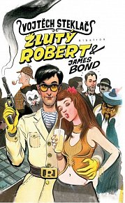 Žlutý Robert a James Bond