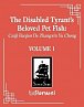 The Disabled Tyrant´s Beloved Pet Fish: Canji Baojun De Zhangxin Yu Chong (Novel) Vol. 1
