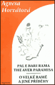 O Velké Ramě a jiné příběhy - Pale e Bari Rama the aver paramisa