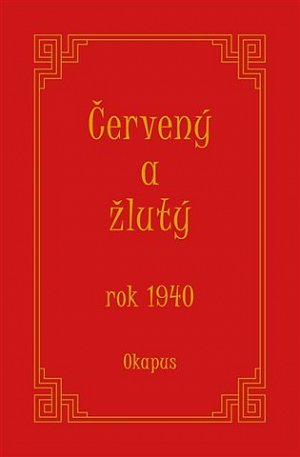 Červený a žlutý rok 1940, 1.  vydání