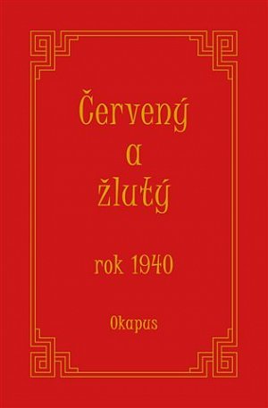 Červený a žlutý rok 1940, 1.  vydání