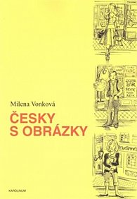 Česky s obrázky - Obrazová konverzační příručka češtiny pro cizince