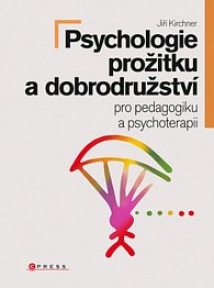 Psychologie prožitku a dobrodružství pro pedagogik