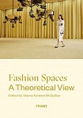 Fashion Spaces: A Theoretical View