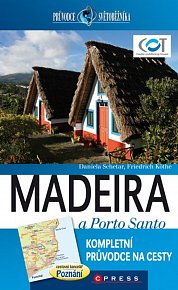 Madeira a Porto Santo průvodce světoběžníka