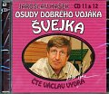 Osudy dobrého vojáka Švejka 11-12 - 2CD