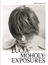 Lucia Moholy: Exposures