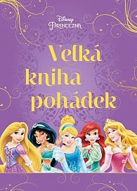 Princezna - Velká kniha pohádek, 3.  vydání