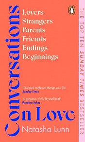 Conversations on Love: with Philippa Perry, Dolly Alderton, Roxane Gay, Stephen Grosz, Esther Perel, and many more