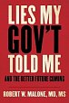 Lies My Gov´t Told Me : And the Better Future Coming