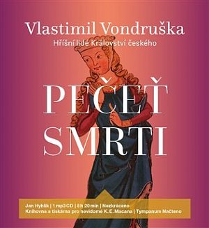 Pečeť smrti - Hříšní lidé království českého - CDmp3 (Čte Jan Hyhlík)
