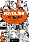 Povolání - 300 profesí pro žáky ZŠ