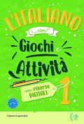 L’Italiano con Giochi e Attivita 1 con risorse digitali A1-A2