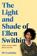 The Light and Shade of Ellen Swithin