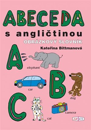 Abeceda s angličtinou: Obrázkový slovník