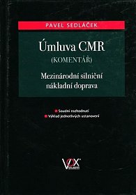 Úmluva CMR (komentář) - Mezinárodní silniční nákladní doprava