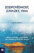 Zodpovědnost, závazky, vina - Kniha otázek a odpovědí na univerzální tíživá témata
