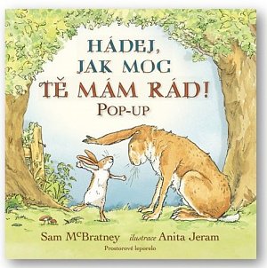 Hádej, jak moc tě mám rád! POP-UP