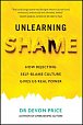 Unlearning Shame