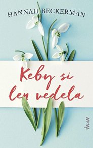 Keby si len vedela (slovensky)