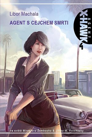 Agent X-Hawk 4 - Agent s cejchem smrti
