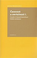 Časovost a smrtelnost I.