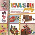 Washi pásky - 101 skvělých nápadů na zdobení japonskou dekorativní páskou