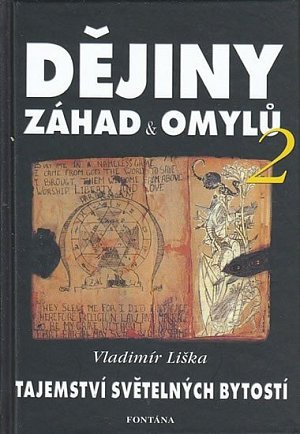 Dějiny záhad a omylů 2 - Tajemství světelných bytostí