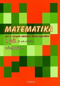 Matematika pro 2. stupeň ZŠ speciální, 1. díl učebnice (pro 7. a 8. ročník)