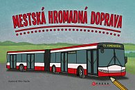 Kniha Mestská hromadná doprava SK verzia 24x16cm 24m+