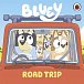 Bluey: Road Trip