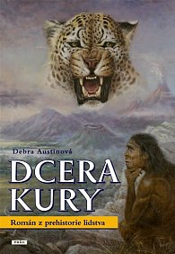 Dcera Kury - Román z prehistorie lidstva