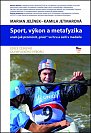 Sport, výkon a metafyzika