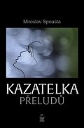 Kazatelka přeludů