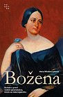 Božena - Román o první české spisovatelce, která se stala legendou