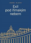 Exil pod římským nebem