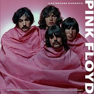 Pink Floyd – ilustrovaná biografie