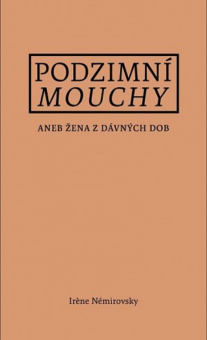 Podzimní mouchy aneb Žena z dávných dob, 1.  vydání