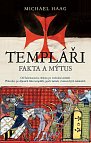 Templáři - Fakta a mýtus