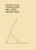 Zápisky, eseje, hra, verše, krátké prózy