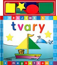 Tvary - Hrajeme si s magnetkami - 2. vydání