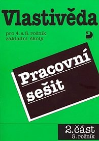 Vlastivěda pro 4. a 5. r. ZŠ, pracovní sešit (2. část)