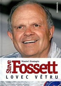 Steve Fossett - Lovec větru